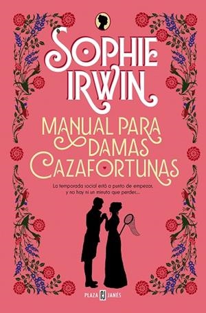 Manual para damas cazafortunas | 9788401028434 | Sophie Irwin | Librería Castillón - Comprar libros online Aragón, Barbastro