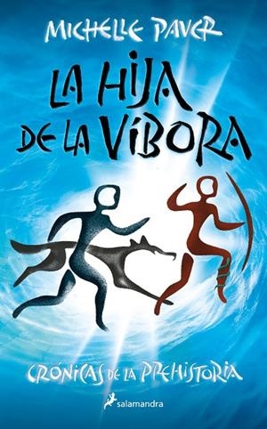 La hija de la víbora (Crónicas de la Prehistoria 7) | 9788418797378 | Michelle Paver | Librería Castillón - Comprar libros online Aragón, Barbastro