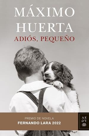 Adiós, pequeño | 9788408258568 | Huerta, Máximo | Librería Castillón - Comprar libros online Aragón, Barbastro