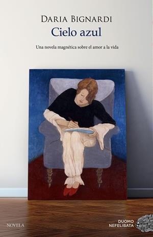 Cielo azul | 9788418538704 | Bignardi, Daria | Librería Castillón - Comprar libros online Aragón, Barbastro