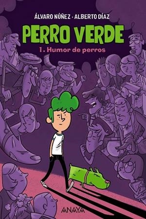 Perro verde 1: Humor de perros | 9788469890929 | Díaz, Alberto ; Núñez, Álvaro | Librería Castillón - Comprar libros online Aragón, Barbastro