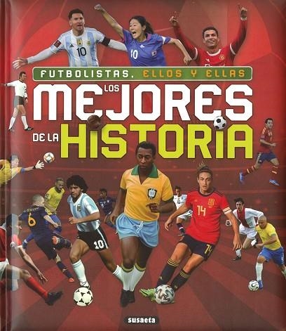 Futbolistas, ellos y ellas, los mejores de la historia | 9788467789423 | Morán, José | Librería Castillón - Comprar libros online Aragón, Barbastro