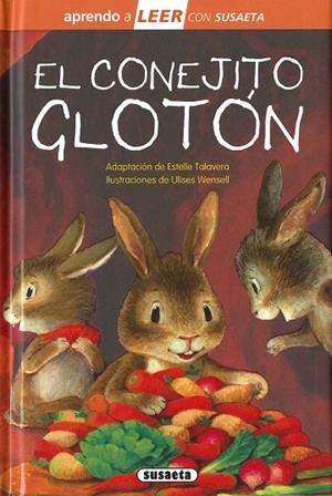 El conejito glotón | 9788467785531 | Talavera, Estelle (adapt.) | Librería Castillón - Comprar libros online Aragón, Barbastro
