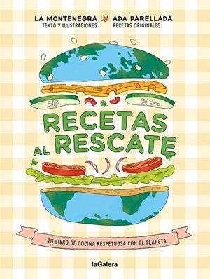 Recetas al rescate | 9788424672966 | Montenegro, Marina / Parellada, Ada | Librería Castillón - Comprar libros online Aragón, Barbastro