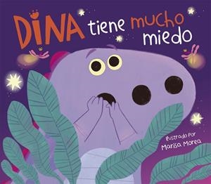 Dina tiene mucho miedo | 9788448861292 | Marisa Morea | Librería Castillón - Comprar libros online Aragón, Barbastro