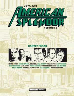 AMERICAN SPLENDOR 02/ANTOLOGIA | 9788478339594 | PEKAR, HARVEY | Librería Castillón - Comprar libros online Aragón, Barbastro