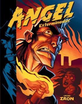 ANGEL EXTERMINADOR | 9788417442712 | IRON - CARLOS HIERRO NIN | Librería Castillón - Comprar libros online Aragón, Barbastro