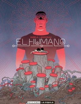 EL HUMANO | 9788417442606 | DIEGO AGRIMBAU | Librería Castillón - Comprar libros online Aragón, Barbastro