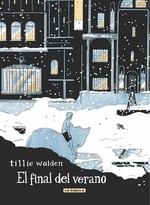 EL FINAL DEL VERANO | 9788418809156 | TILLIE WALDEN | Librería Castillón - Comprar libros online Aragón, Barbastro