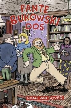 FANTE BUKOWSKI DOS | 9788417442750 | NOAH VAN SCIVER | Librería Castillón - Comprar libros online Aragón, Barbastro