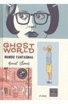 GHOST WORLD/MUNDO FANTASMAL (7ª EDICION) | 9788478337927 | CLOWES, DANIEL | Librería Castillón - Comprar libros online Aragón, Barbastro