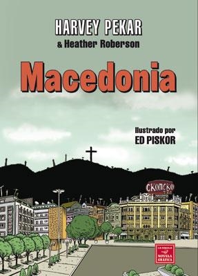 MACEDONIA | 9788478338191 | PEKAR, HARVEY | Librería Castillón - Comprar libros online Aragón, Barbastro