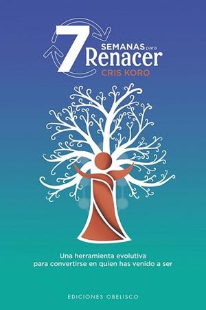 7 semanas para renacer | 9788491118725 | Koro, Cris | Librería Castillón - Comprar libros online Aragón, Barbastro