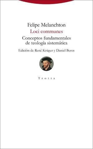 Loci communes | 9788413640662 | MELANCHTON, FELIPE | Librería Castillón - Comprar libros online Aragón, Barbastro