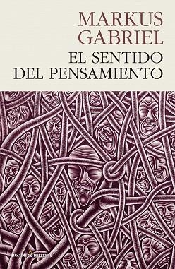 El sentido del pensamiento (4ªED) | 9788494970610 | GABRIEL,MARKUS | Librería Castillón - Comprar libros online Aragón, Barbastro