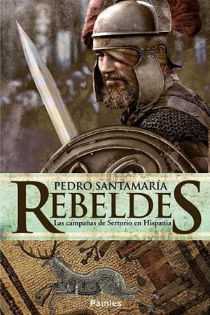 Rebeldes (2ªED) | 9788416331161 | SANTAMARIA,PEDRO | Librería Castillón - Comprar libros online Aragón, Barbastro