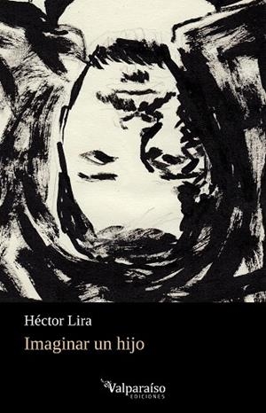 IMAGINAR UN HIJO (2ªED) | 9788418694783 | LIRA,HECTOR | Librería Castillón - Comprar libros online Aragón, Barbastro