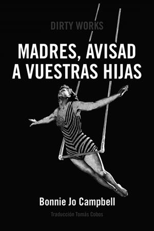 Madres, avisad a vuestras hijas (3ªED) | 9788412112849 | CAMPBELL,BONNIE JO | Librería Castillón - Comprar libros online Aragón, Barbastro