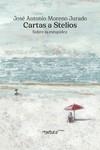 Cartas a Stelios | 9788412551341 | MORENO JURADO, JOSE ANTONIO | Librería Castillón - Comprar libros online Aragón, Barbastro