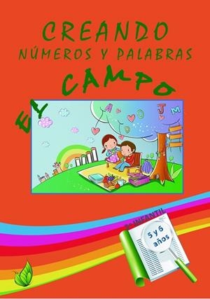 El campo : Creando números y palabras. | 9788412370720 | Domingo Casillas, Vanessa | Librería Castillón - Comprar libros online Aragón, Barbastro