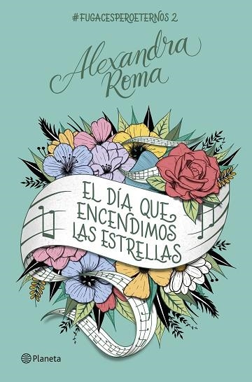 El día que encendimos las estrellas | 9788408261681 | Roma, Alexandra | Librería Castillón - Comprar libros online Aragón, Barbastro