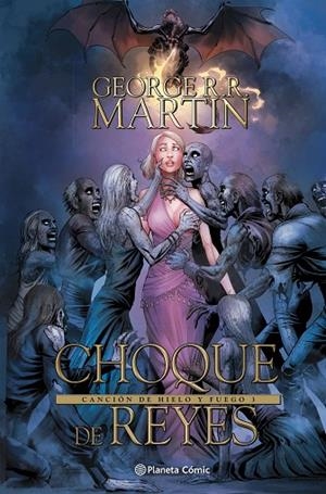 Juego de Tronos Choque de Reyes nº 03/04 | 9788413417479 | George R. R. Martin | Librería Castillón - Comprar libros online Aragón, Barbastro