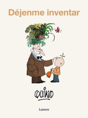 Déjenme inventar | 9788426423849 | Quino | Librería Castillón - Comprar libros online Aragón, Barbastro