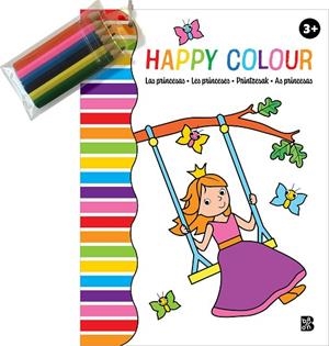 HAPPY COLOUR - LAS PRINCESAS | 9789403228921 | BALLON | Librería Castillón - Comprar libros online Aragón, Barbastro