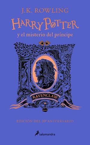 Harry Potter y el misterio del príncipe (edición Ravenclaw del 20º aniversario) | 9788418637964 | J.K. Rowling | Librería Castillón - Comprar libros online Aragón, Barbastro
