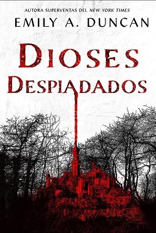 Dioses despiadados | 9788418359200 | Duncan, Emily A. | Librería Castillón - Comprar libros online Aragón, Barbastro
