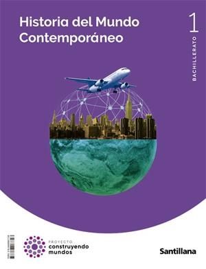1BACH HISTORIA DEL MUNDO CONTEMPORANEO 1BTO SANTILLANA | 9788468067728 | AA.VV | Librería Castillón - Comprar libros online Aragón, Barbastro