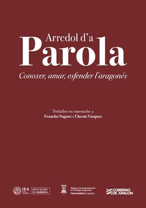 Arredol d'a parola: conoxer, amar, esfender l'aragonés | 9788481273182 | Librería Castillón - Comprar libros online Aragón, Barbastro