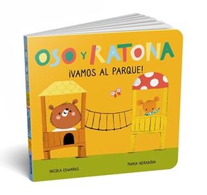 ¡Vamos al parque! (Oso y Ratona. Pequeña manitas) | 9788448860530 | Maria Neradova Nicola Edwards | Librería Castillón - Comprar libros online Aragón, Barbastro