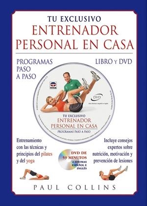 TU EXCLUSIVO ENTRENADOR PERSONAL EN CASA. LIBRO Y DVD | 9788479025656 | Collins, Paul | Librería Castillón - Comprar libros online Aragón, Barbastro