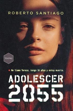 Adolescer 2055 | 9788411206525 | Santiago, Roberto | Librería Castillón - Comprar libros online Aragón, Barbastro