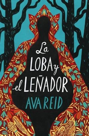 La loba y el leñador | 9788419030016 | Reid, Ava | Librería Castillón - Comprar libros online Aragón, Barbastro