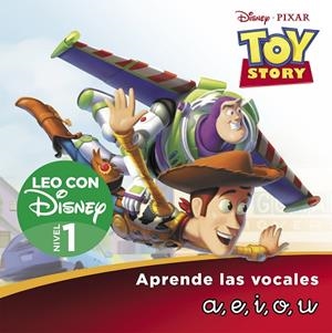 Toy Story 1. Leo con Disney nivel 1: a, e, i, o, u | 9788418039669 | Disney, | Librería Castillón - Comprar libros online Aragón, Barbastro