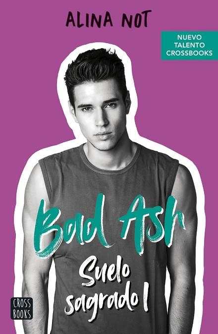 Bad Ash 4 : Suelo sagrado 1 | 9788408260554 | Not, Alina | Librería Castillón - Comprar libros online Aragón, Barbastro