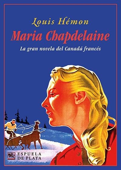 Maria Chapdelaine | 9788418153778 | Hémon, Luis | Librería Castillón - Comprar libros online Aragón, Barbastro
