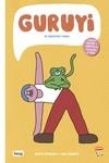 Guruyi el maestro yogui | 9788413714516 | Lorente, Jon/Rosende, Maite | Librería Castillón - Comprar libros online Aragón, Barbastro