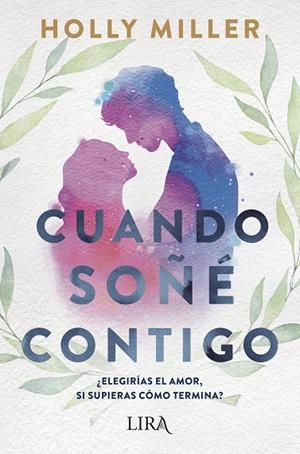 Cuando soñé contigo | 9788419235015 | Miller, Holly | Librería Castillón - Comprar libros online Aragón, Barbastro