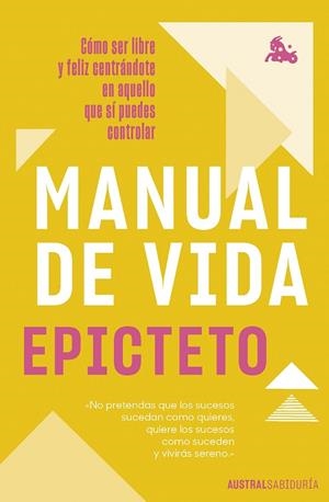 Manual de vida | 9788408262466 | Epicteto | Librería Castillón - Comprar libros online Aragón, Barbastro