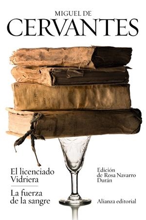 El licenciado Vidriera / La fuerza de la sangre | 9788420689555 | Cervantes, Miguel de | Librería Castillón - Comprar libros online Aragón, Barbastro