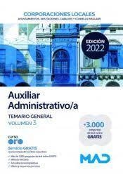 Auxiliar Administrativo de Corporaciones Locales. Temario General Volumen 3 ED.2022 | 9788414257579 | 7 EDITORES / GUERRERO ARROYO, JOSE ANTONIO ; TORRES FONSECA, FRANCISCO JESUS ; GARCIA FERNANDEZ, ELE | Librería Castillón - Comprar libros online Aragón, Barbastro