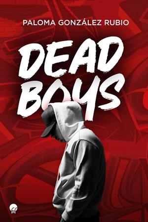 Dead Boys | 9788419472069 | González Rubio, Paloma | Librería Castillón - Comprar libros online Aragón, Barbastro
