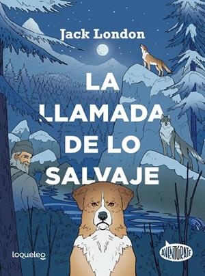La llamada de lo Salvaje | 9788491223979 | Conejo Alonso, Ana Isabel | Librería Castillón - Comprar libros online Aragón, Barbastro