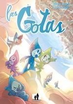 LAS GOTAS | 9788893365932 | Gagnor, Roberto ; Zanchis, Stefano | Librería Castillón - Comprar libros online Aragón, Barbastro