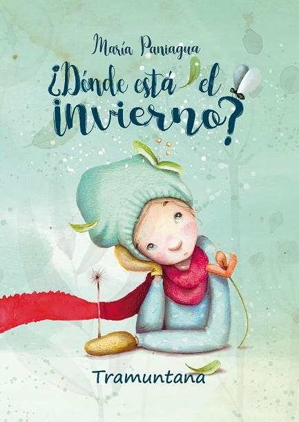¿Dónde está el invierno? | 9788418520198 | Paniagua Linares, María | Librería Castillón - Comprar libros online Aragón, Barbastro
