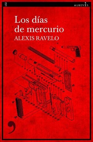 Los días de mercurio | 9788418584596 | Ravelo, Alexis | Librería Castillón - Comprar libros online Aragón, Barbastro