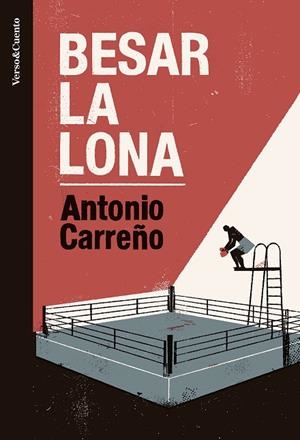 Besar la lona | 9788403522510 | Antonio Carreño | Librería Castillón - Comprar libros online Aragón, Barbastro